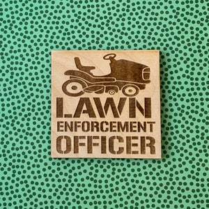 Father’s Day Gift, Lawnmower Laser Cut Magnet, Officer of the Lawn, Laser Engraved Wood, Refrigerator Magnet, Gifts for Him