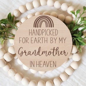 Handpicked for Earth by my Grandmother in Heaven, Pregnancy Announcement Sign, New Baby, Photo Prop,  Engraved Sign, Wood, Baby Keepsake