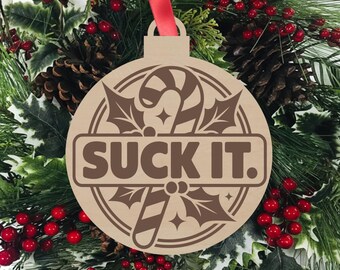 Suck it, Funny Christmas Ornament, Candy Cane, Funny Adult Humor Ornament, Stocking Stuffer, St. Nick Gift