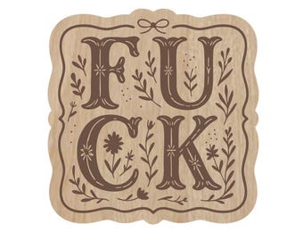 Fuck, Western, Boho, WildFlowers, Laser Engraved Magnet – Funny Fridge Magnet, Adult Refrigerator Magnet, Stocking Stuffer, Curse Words,