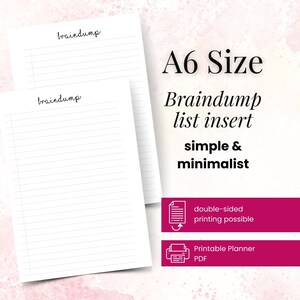 May include: Two white A6 size Braindump list inserts with lined pages. The word "braindump" is written at the top of each page. The text "A6 Size Braindump list insert simple & minimalist" is displayed in black font.