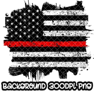 Background Fire Fighter Thin Red Line Fireman Fire Wife Design Flag Grunge Splash Frame Splatter Sublimation PNG