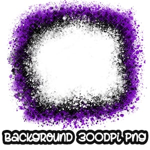 Background Paint Splatter Black Purple White Splash Frame Splatter Background Printable Artwork Digital File Halloween Sublimation PNG