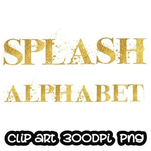 Gold Alphabet Clip Art, Goldfolie Alphabet, Splash Digital Clipart, Briefe Karten, einladungsrt, PNG