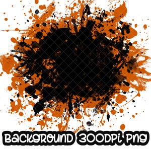 Background Paint Splatter Orange Black | Splash Frame | Splatter Background | Printable Artwork I Digital File | Sublimation PNG