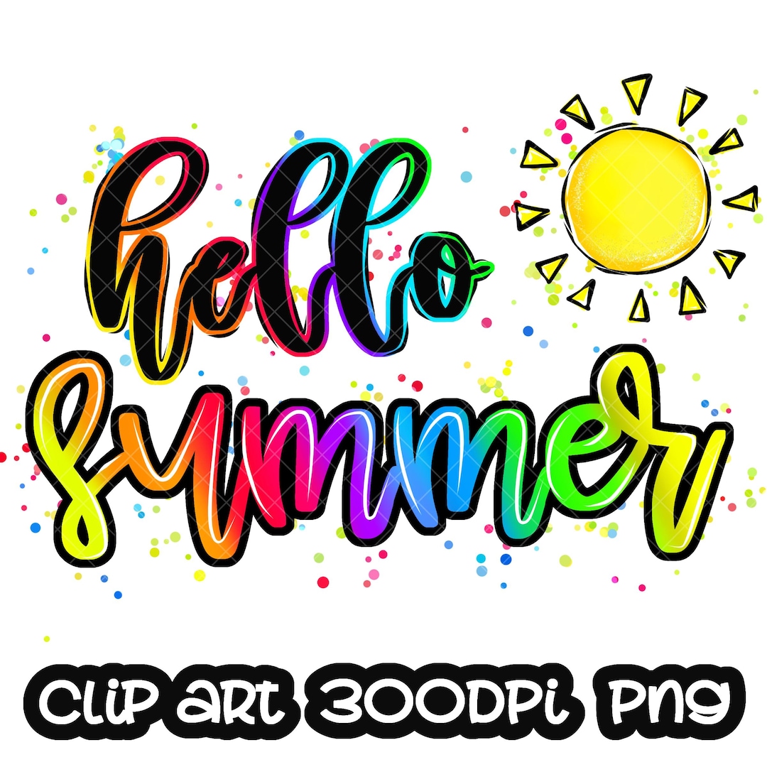 Hello Summer PNG Sublimation Summer Clip Art Summer Sun Clip
