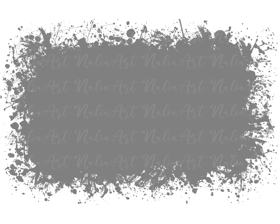 Background Paint Splatter Grey Splash Frame Splatter Background