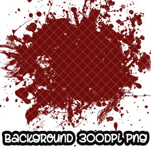 Background Paint Splatter Maroon | Splash Background | Splatter Background | Printable Artwork I Digital File | Sublimation PNG