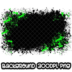 Background Paint Splatter Black Green | Splash Frame | Splatter Background | Printable Artwork I Digital File | Sublimation PNG