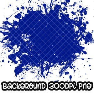 Background Paint Splatter Blue | Splash Background | Splatter Background | Printable Artwork I Digital File | Sublimation PNG