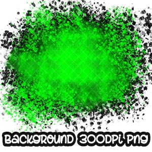 Achtergrond Verfspetters Zwart Groen | Spatlijst | Splatterachtergrond | Afdrukbaar kunstwerk I digitaal bestand | Sublimatie-png