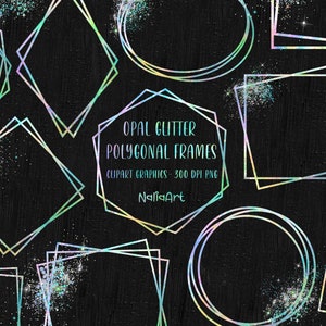 Opal Holo Polygonal Frames Clipart, Hollo Glitter Geometric Frame, Opal Glitter Digital Clipart, Glitter Frames, PNG INSTANT DOWNLOAD