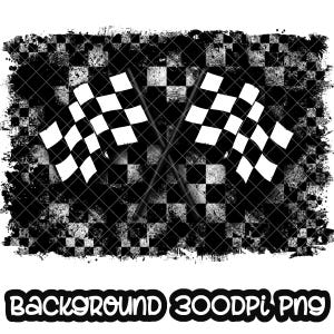 May include: Black and white checkered background with two black and white checkered flags crossed in the center. The background has a distressed, grunge look.