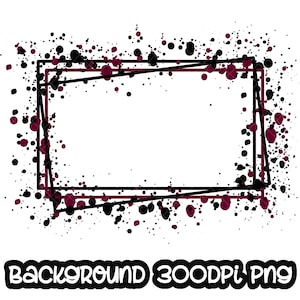 Frame Splatter Maroon Black Background | Printable Artwork | Splash Rectangle Frame | Paint Splatter Background | Sublimation PNG