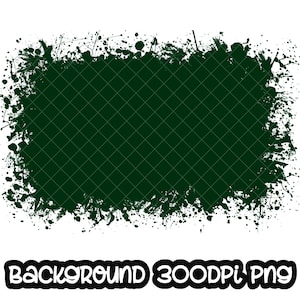 Background Paint Splatter Green | Splash Frame | Splatter Background | Printable Artwork I Digital File | Sublimation PNG