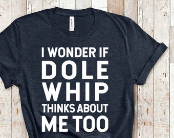 Dole Whip Disney Shirt | Disney World Matching Shirts | Funny Disney Snacks Disneyland T Shirts | Disney Vacation Food Treats Family Shirts