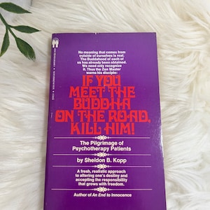 If You Meet The Buddha Paperback - Sheldon B. Kopp, 1985