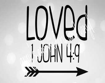 loved 1 JOHN 4:9 SVG DXF