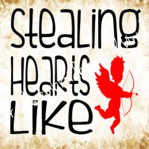 stealing hearts like cupid svg dxf