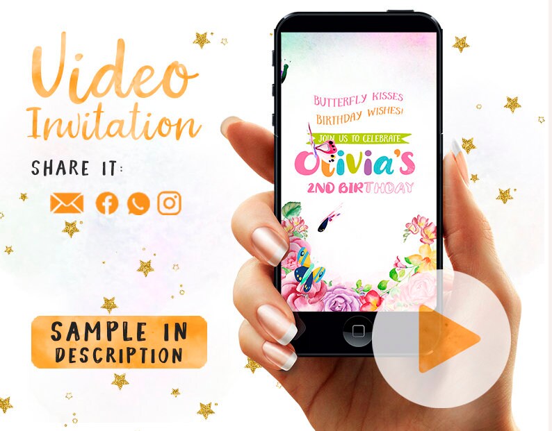 May include: A smartphone displays a birthday invitation with floral and butterfly graphics. The text reads "Butterfly Kisses Birthday Wishes! Join us to celebrate Olivia's 2nd Birthday." The invitation is a video, with a play button overlay.