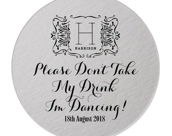 Personalized Please Don't Take My Drink, I'm Dancing Coasters