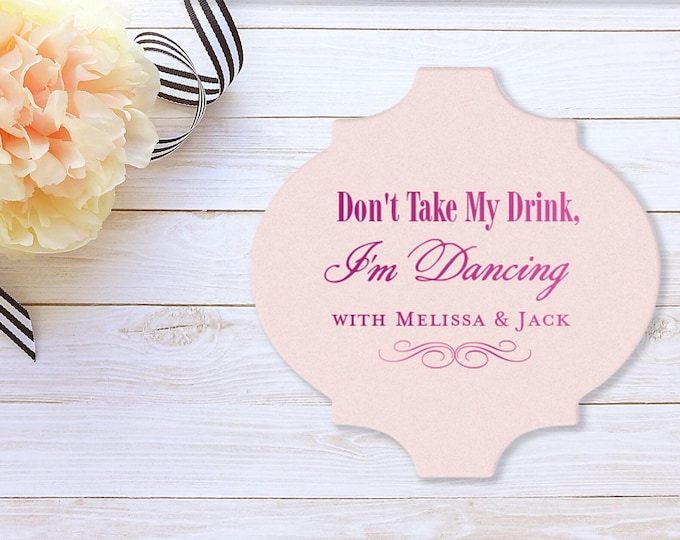Featured listing image: Drink Coasters, Don't Take My Drink I'm Dancing, Personalized Coasters, Party Favors, Monogrammed Wedding Coasters, Bar Coasters 106