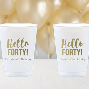 12oz Personalized Cups, Hello 40 Custom Birthday Cup, Birthday Cups, Party Cup, 40th Birthday Favors, Plastic Cups, Frosted Cups, Custom Cup