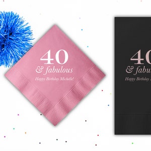 Personalized Birthday Napkins 40th Birthday Party Supplies 40 and Fabulous Cocktail Napkins Forty and Fabulous Ideas Custom Beverage Napkin