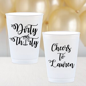 Customizable Birthday Party Cups, Personalized Shatterproof Plastic Cups, 30th Birthday, Dirty Thirty Birthday, Eat Drink and be Thirty