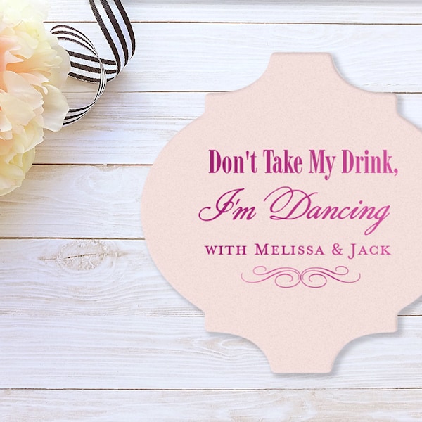 Drink Coasters, Don't Take My Drink I'm Dancing, Personalized Coasters, Party Favors, Monogrammed Wedding Coasters, Bar Coasters 106