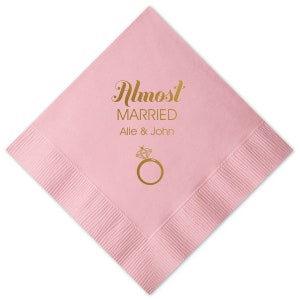 Personalized Rehearsal Napkins Custom Printed Almost Married Beverage Cocktail Luncheon Dinner Guest Towel Napkins Imprinted Foil Stamped