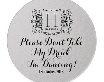 Personalized Please Don't Take My Drink, I'm Dancing Coasters