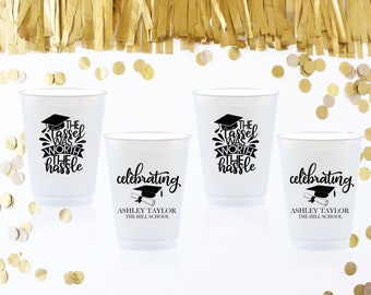 The Tassel Was Worth The Hassle, Custom Graduation Cups, Congrats Grad, Class of 2025, Frost Flex Cups, College Graduation, High School Grad