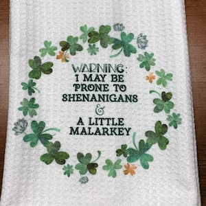 Dish Towel, Tea Towel, Irish St. Patrick Theme Printed Dish Towel, Kitchen Hand Towel, Dish Cloth, Prone to Shenanigans and Malarkey
