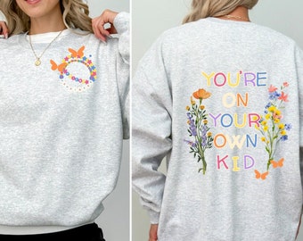 You’re On Your Own Kid Sweatshirt, Swift Midnights Crewneck