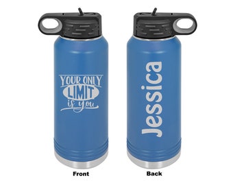 Personalized Your Only Limit Is You Laser Engraved Water Bottle