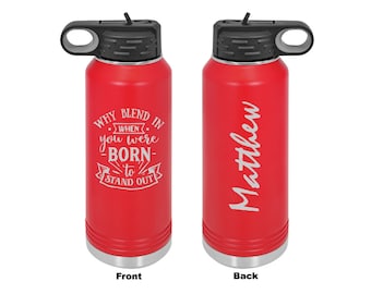 Personalized Why Blend In Laser Engraved Water Bottle