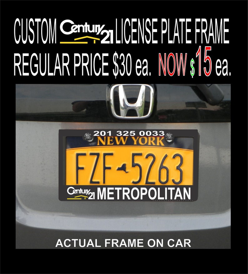 Custom Century 21 License Plate Frame Now 15 Dollars