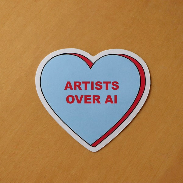 Artists Over AI Candy Heart Vinyl Sticker Support Writers & Actors Strike