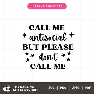 Llámame antisocial, pero por favor no me llames SVG / Serotonina Svg Png / Archivos de corte de maternidad / Descarga digital / Uso comercial gratuito