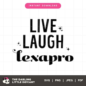 Live Laugh Lexapro SVG | Anxiety Svg Png | Neurodiverse Cut Files | Digital Download | Free commercial use