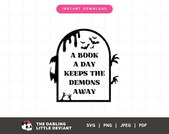 Un livre par jour éloigne les démons SVG | Svg livres livresques | Reader Couper des fichiers | Téléchargement numérique | Utilisation commerciale gratuite