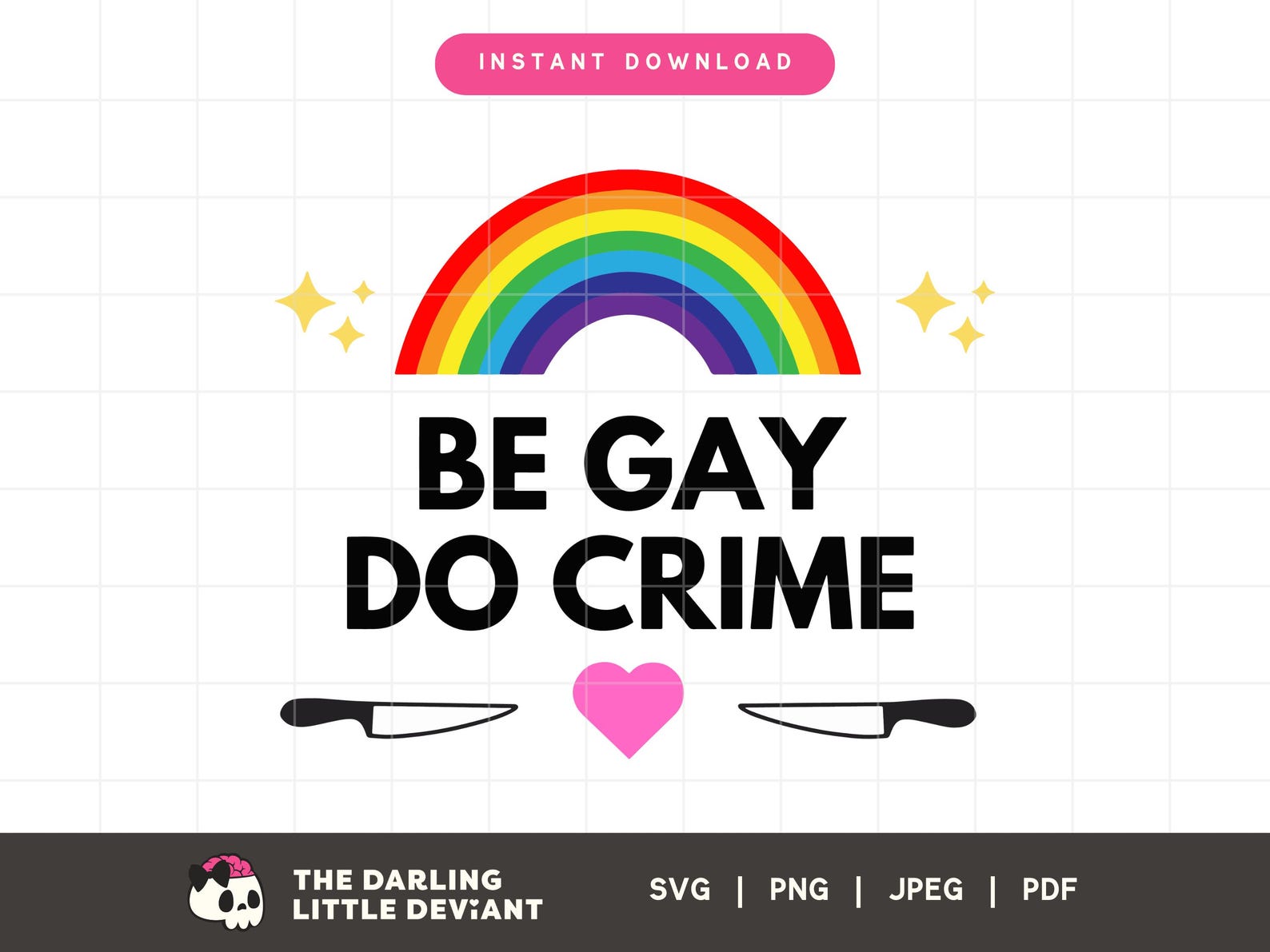Be Gay Do Crime SVG | LGBTQ Svg Png | Pride Cut Files | Digital ...