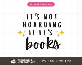 Ce n'est pas de la thésaurisation si ce sont des livres SVG | Svg livres livresques | Reader Couper des fichiers | Téléchargement numérique | Utilisation commerciale gratuite