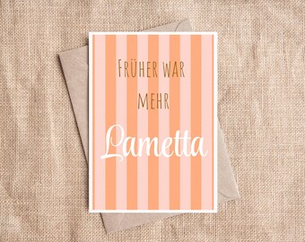 Humorvolle Postkarte Grußkarte Früher war mehr Lametta DIN A 6