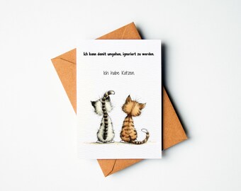 Humorvolle  Katzen Grußkarte mit lustigem Spruch "Ignoriert Werden"  für Katzenliebhaber gedruckt auf umweltfreundlichem Aquarellpapier