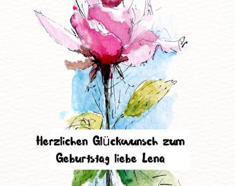 Personalisierte Karte zum Geburtstag Valentinstag Muttertag Freundschaft mit handgemalter Rose auf Aquarellpapier DIN A 6 als Fine Art Print