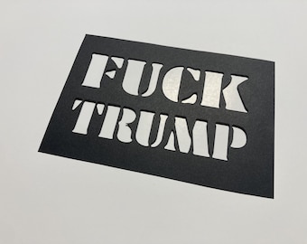 Fuck Trump Stencil Cardstock Reusable