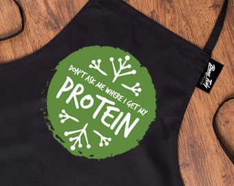 Dont Ask Me Where I Get My Protein! Apron - Vegetarian Cooking Apron Vegan Gift - Summer Barbecue Vegan Foodie Gift For Men Birthday