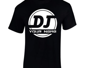 Personalised DJ T Shirt Custom DJ Name Music Unisex Tee